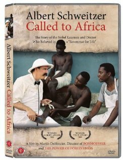 Albert Schweitzer: Called to Africa  (2006)