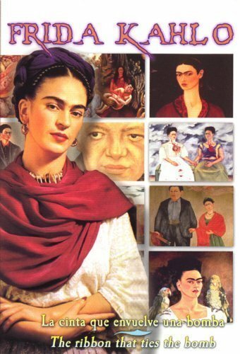 Frida Kahlo: A Ribbon Around a Bomb