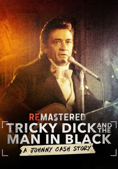 ReMastered: Tricky Dick and the Man in Black