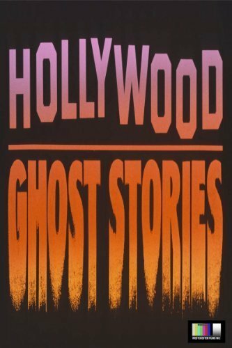 Hollywood Ghost Stories