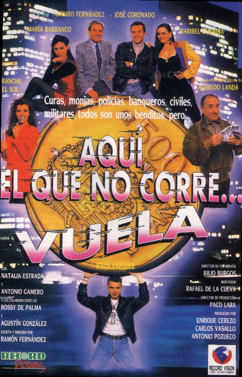 Aquí, el que no corre... vuela  (1992)