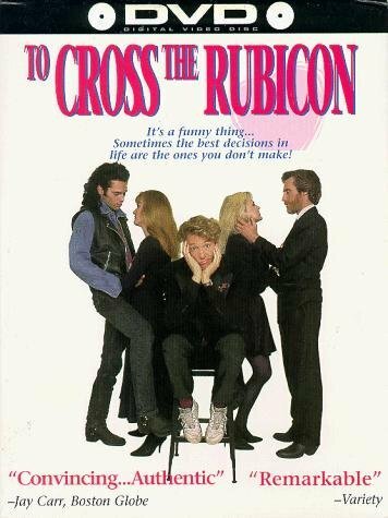 To Cross the Rubicon  (1991)