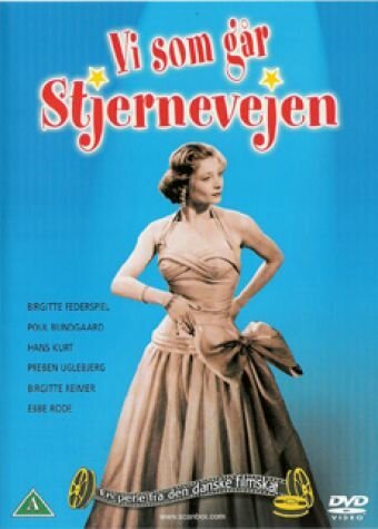 Vi som går stjernevejen  (1956)