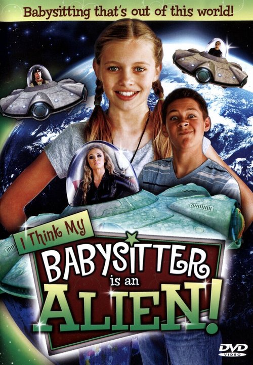 I Think My Babysitter's an Alien