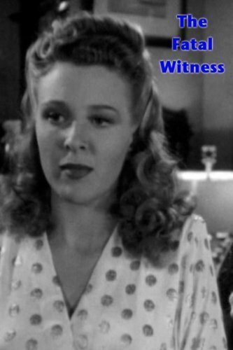 The Fatal Witness  (1945)