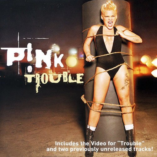 P!nk: Trouble